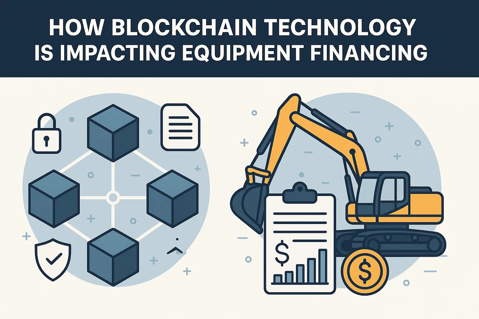 How Blockchain Technology Is Impacting Equipment Financing