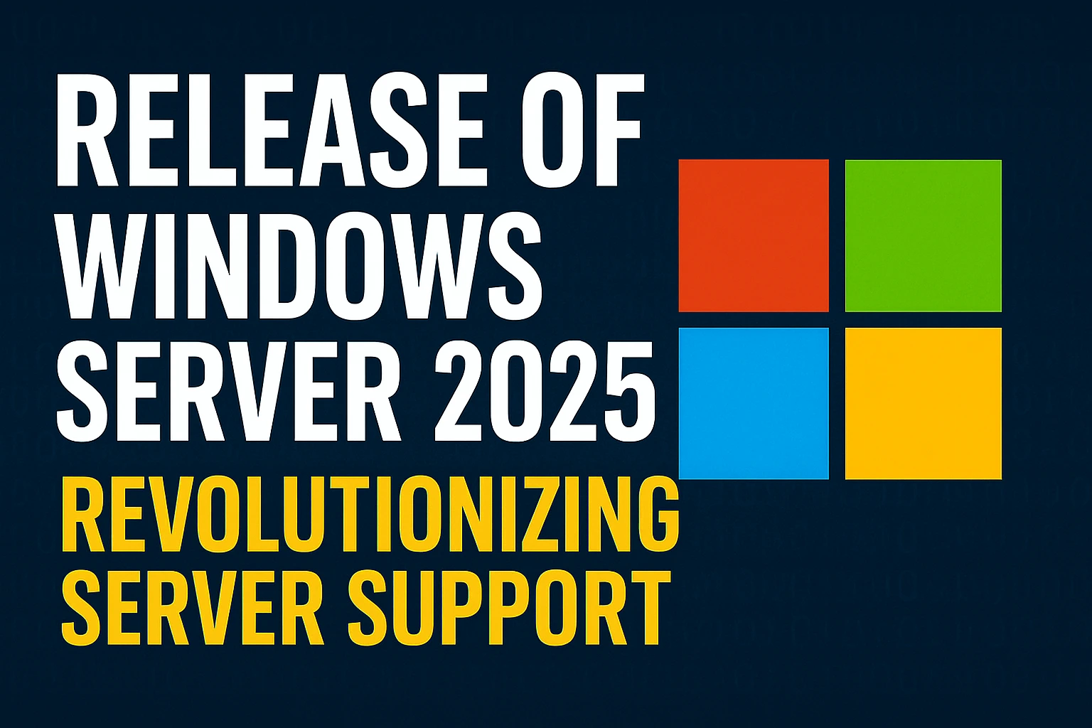 Release of Windows Server 2025: Revolutionizing Server Support