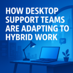 Desktop Support Teams