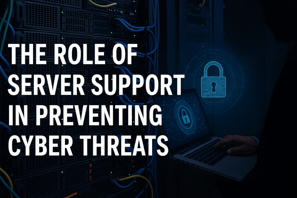 Ways Server Support Prevents Cyber Threats