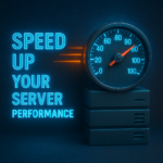 Speed Up Your Server Performance