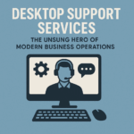 Desktop Support Services
