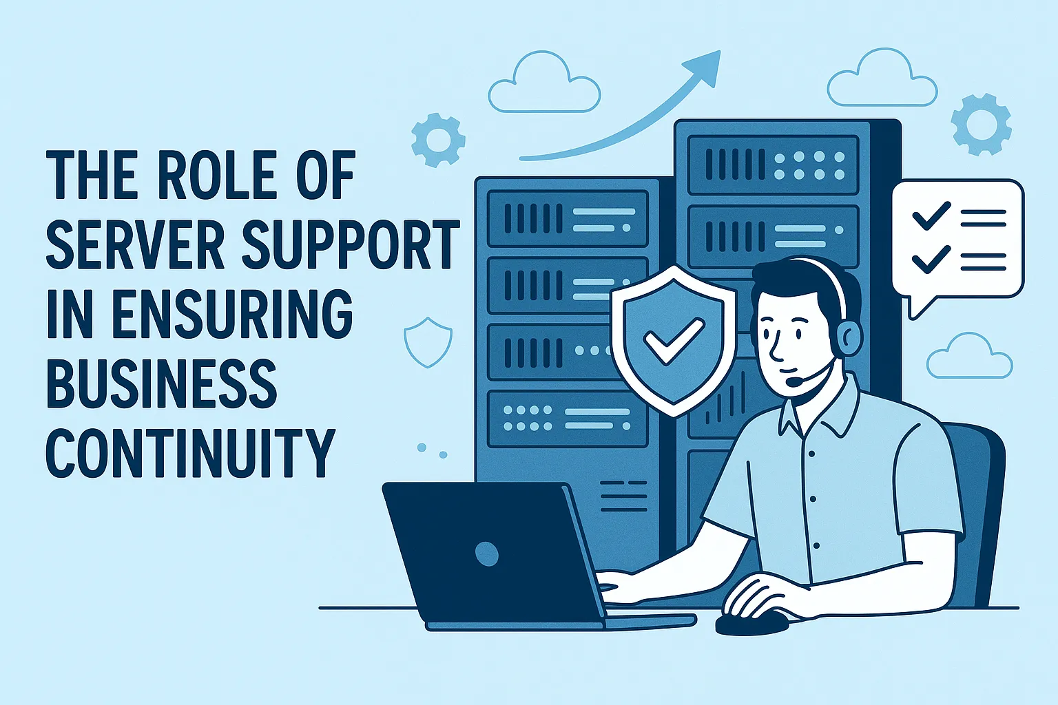 The Role of Server Support in Ensuring Business Continuity