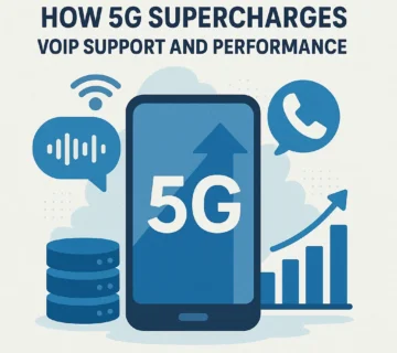 How 5G Supercharges VoIP Support and Performance