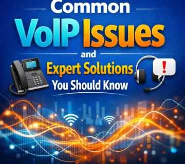 Common VoIP Issues and Expert Solutions You Should Know