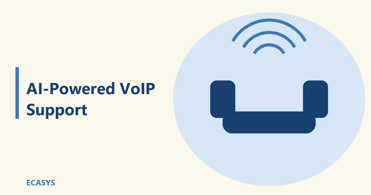 ECASYS illustration: AI Powered VoIP Support: The Standard, Not the Upgrade, in 2026