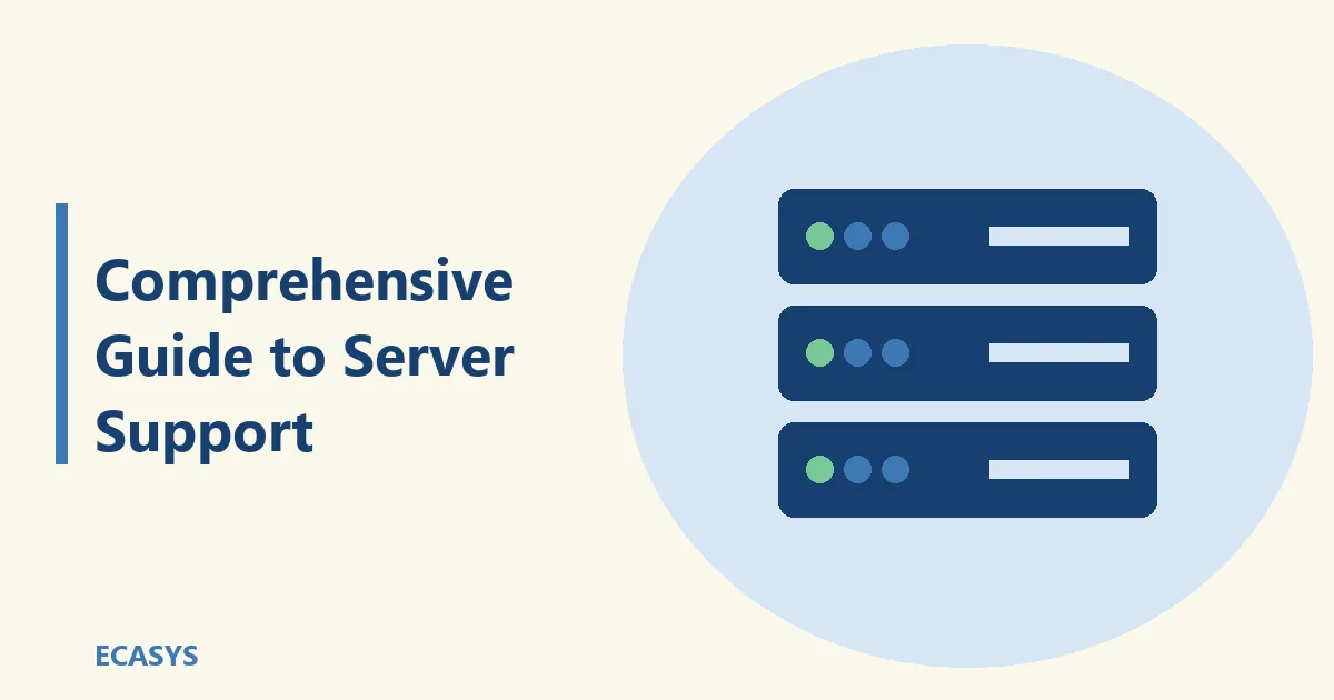 ECASYS illustration: Comprehensive Guide to Server Support: Ensuring Business Continuity and Peak Performance