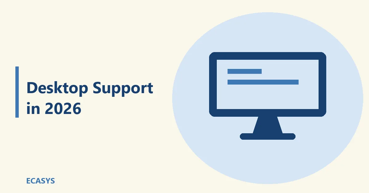 ECASYS illustration: Desktop Support in 2026: How AI Is Redefining End User IT Services