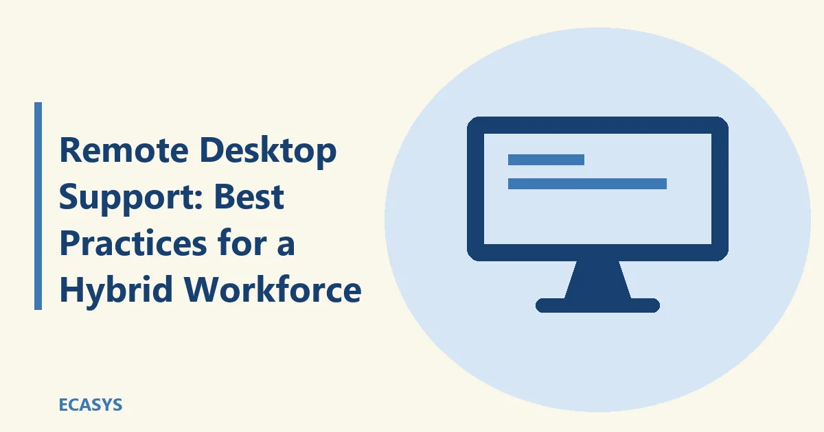 ECASYS illustration: Remote Desktop Support: Best Practices for a Hybrid Workforce