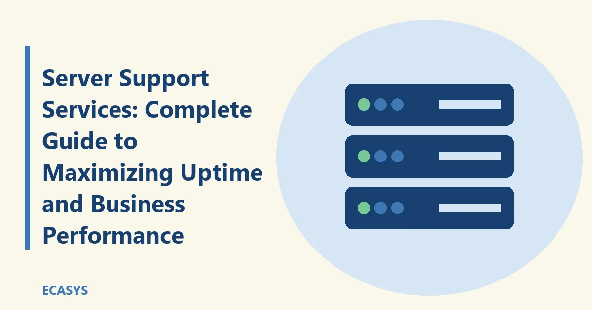 ECASYS illustration: Server Support Services: Complete Guide to Maximizing Uptime and Business Performance