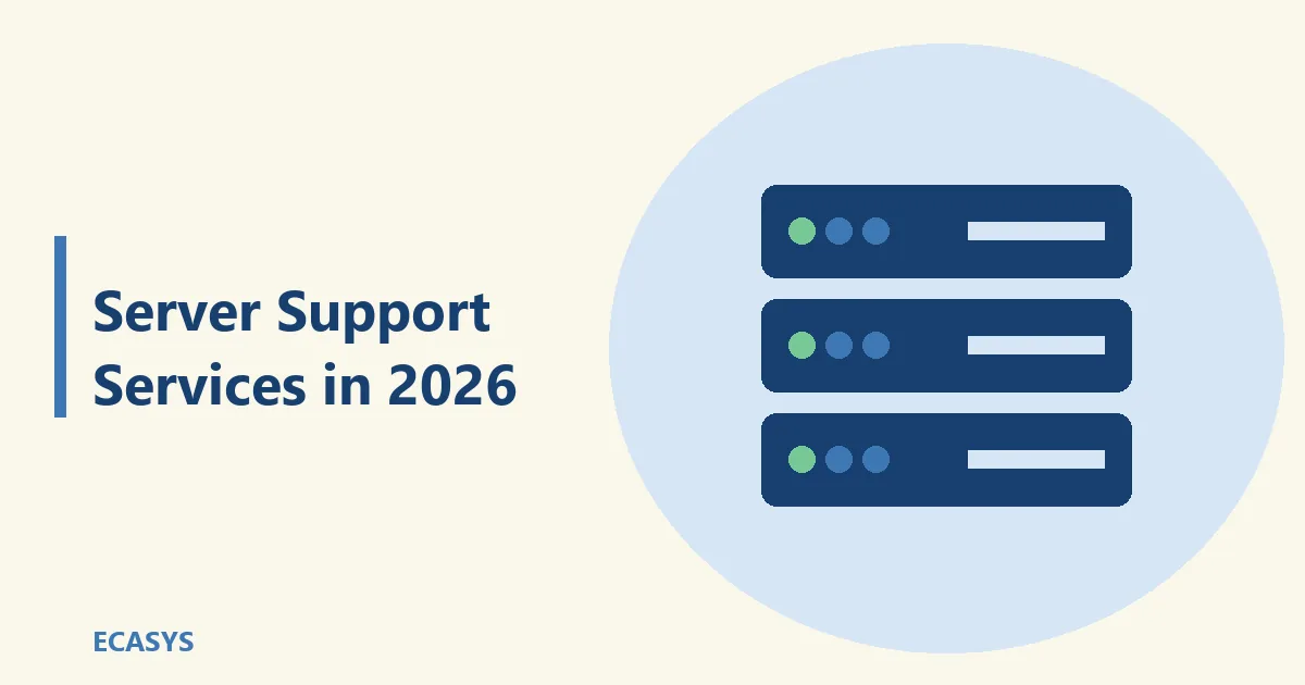 ECASYS illustration: Server Support Services in 2026: What Every CTO Must Know