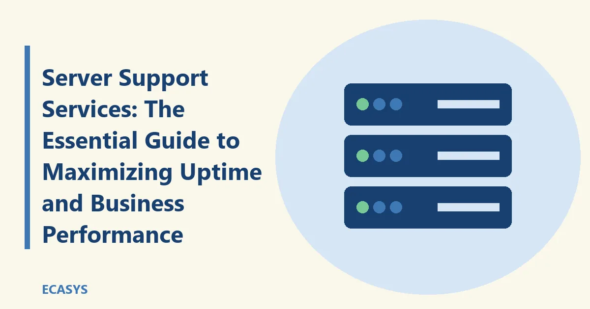ECASYS illustration: Server Support Services: The Essential Guide to Maximizing Uptime and Business Performance